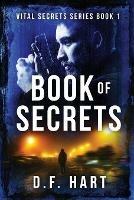 Book Of Secrets: Vital Secrets, Book One