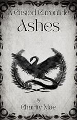 The Custod Chronicles Ashes