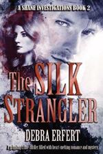 The Silk Strangler: A Shane Investigations