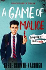 A Game of Malice