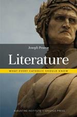 Literature: What Every Catholic Should Know