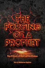 The Forging of a Prophet