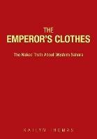 The Emperor's Clothes: The Naked Truth About Western Sahara