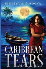 Caribbean Tears: A psychological Thriller