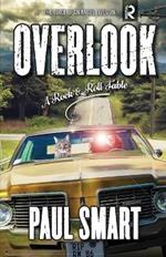 Overlook: A Rock and Roll Fable