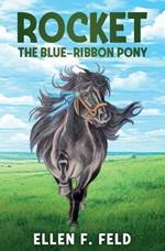 Rocket: The Blue-Ribbon Pony