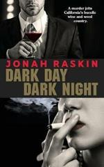 Dark Day, Dark Night: A Marijuana Murder Mystery