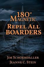 180 Degrees Magnetic - Repel All Boarders