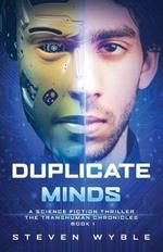 Duplicate Minds: A Science Fiction Thriller
