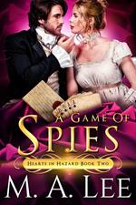 A Game of Spies (Hearts in Hazard 2)