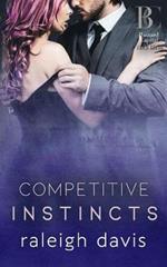 Competitive Instincts: A billionaire bad boy enemies to lovers romance