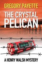 The Crystal Pelican