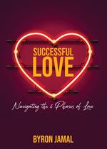 Successful Love: Navigating the 6 Phases of Love