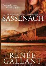 Sassenach: Large Print Edition (The Highland Legacy Series book 3)