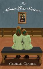 The Mona Lisa Sisters: A Historical Literary Fiction Novel