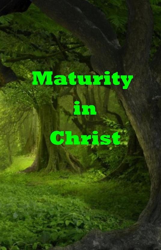 Maturity in Christ