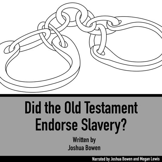 Did the Old Testament Endorse Slavery?