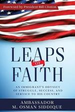 Leaps of Faith: An Immigrant's Odyssey of Struggle, Success, and Service to his Country