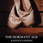 Dormant Age, The