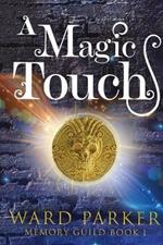 A Magic Touch: A midlife paranormal mystery