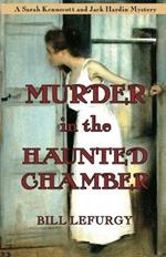 Murder In the Haunted Chamber