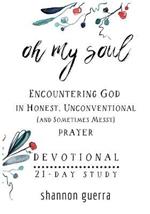 Oh My Soul Devotional: 21-Day Study