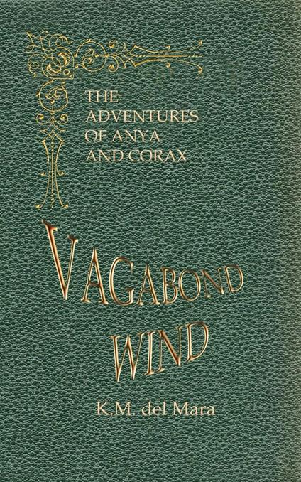 Vagabond Wind, The Adventures of Anya and Corax