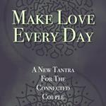 Make Love Every Day