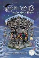 Candlewicke 13: Death's Mortal Plague: Book Five of the Candlewicke 13 Series