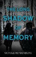 The Long Shadow of Memory: A gripping crime thriller