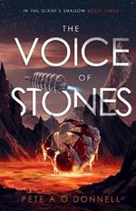 The Voice of Stones: In The Giant's Shadow Book 3