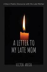 A Letter to My Late Mom