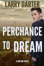 Perchance To Dream