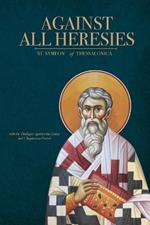 Against All Heresies: with Dialogue Against the Latins and Chapters on Prayer