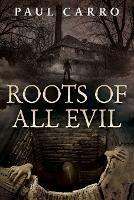 Roots of All Evil