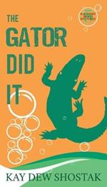 The Gator Did It