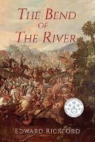 The Bend of the River: Book Two in The Tenochtitlan Trilogy