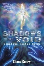 Shadows of the Void: Complete Poetic Works