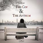 Cop and the Anthem, The