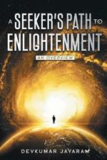 A Seeker's Path to Enlightenment: An Overview (B/W)
