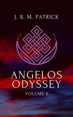 Angelos Odyssey: Volume Five