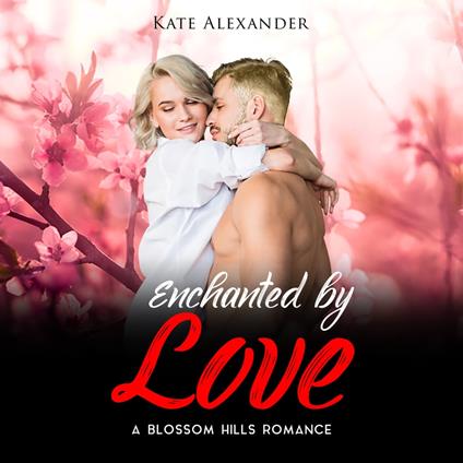 Enchanted by Love