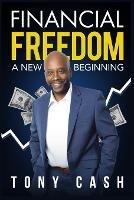 Financial Freedom-: A New Beginning