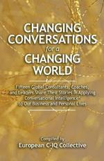 Changing Conversations for a Changing World