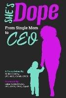 She's Dope: From Single Mom to CEO