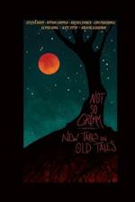Not So Grimm: New Takes on Old Tales