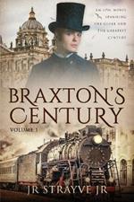 Braxton's Century, Vol 1