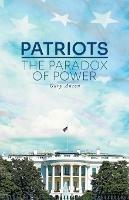 Patriots: The Paradox of Power