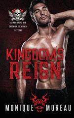 Kingdom's Reign: A Bad Boy Biker Romance
