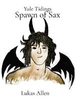 Spawn of Sax: Yule Tidings